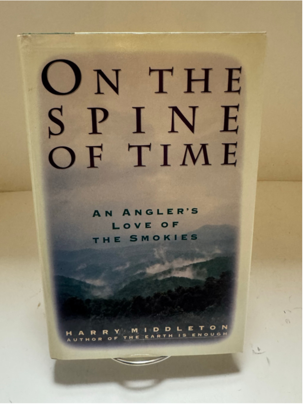 On the Spine of Time by Harry Middleton (1991, Hardcover, DJ, 1st Edition)